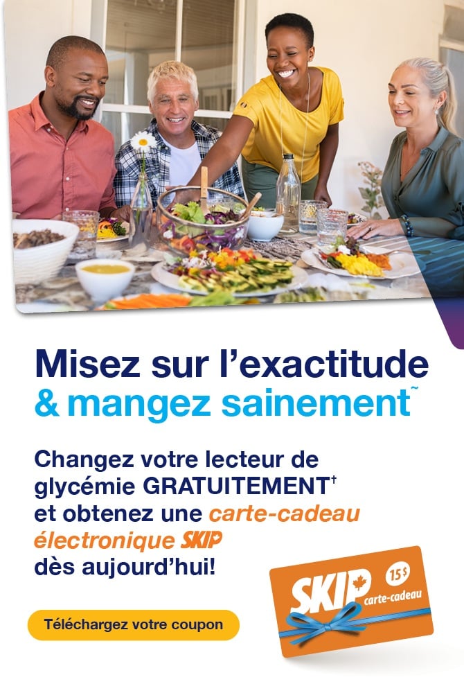 Misez sur l&rsquo;exactitude et mangez sainement. Changez votre lecteur de glyc&eacute;mie gratuitement et obtenez une carte-cadeau &eacute;lectronique Skip. T&eacute;l&eacute;chargez votre coupon.